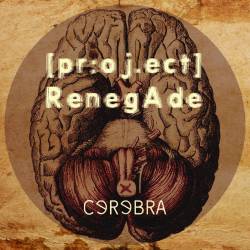 Project Renegade : Cerebra
